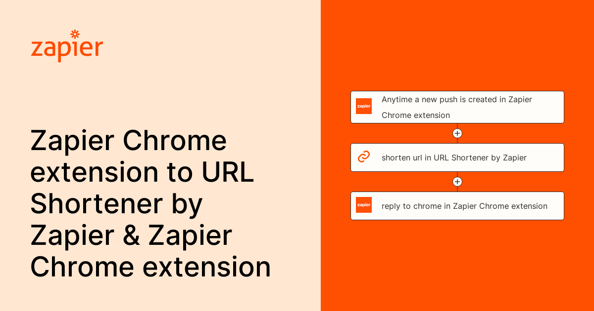 Anytime a new push is created in Zapier Chrome extension, shorten url in URL Shortener by Zapier